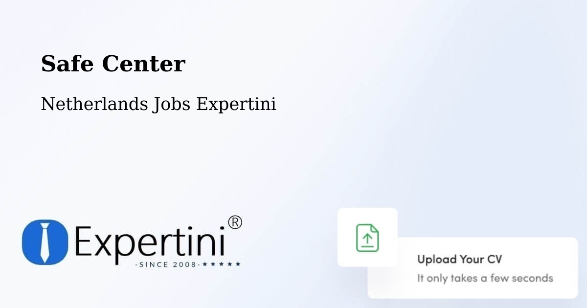 Safety Center – Vlaardingen - Netherlands Jobs Expertini
